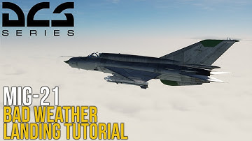 DCS World - MiG-21Bis Bad Weather Landing Tutorial