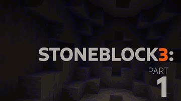 STONEBLOCK3: A Stony World | PART 1 | Modded 1.19 Minecraft Playthrough