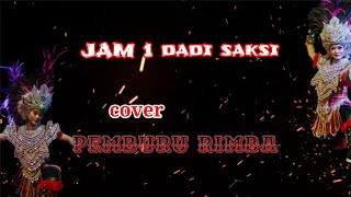 Jam 1 dadi saksi voc kg Bagong ft wani ireng cover pemburu rimba