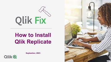 Qlik Fix: How to Install Qlik Replicate