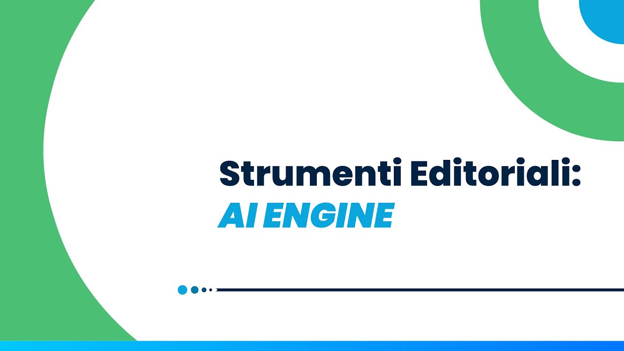 Strumenti Editoriali: AI Engine