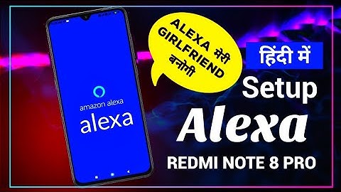 Redmi Note 8 Pro Alexa Setup & Test |How to use Alexa in Redmi Note 8 Pro | Hindi