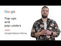 Pop-ups & pop-unders | Google Publisher Policies