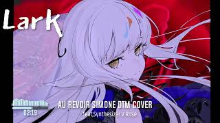 Lark(Au Revoir Simone DTM cover)