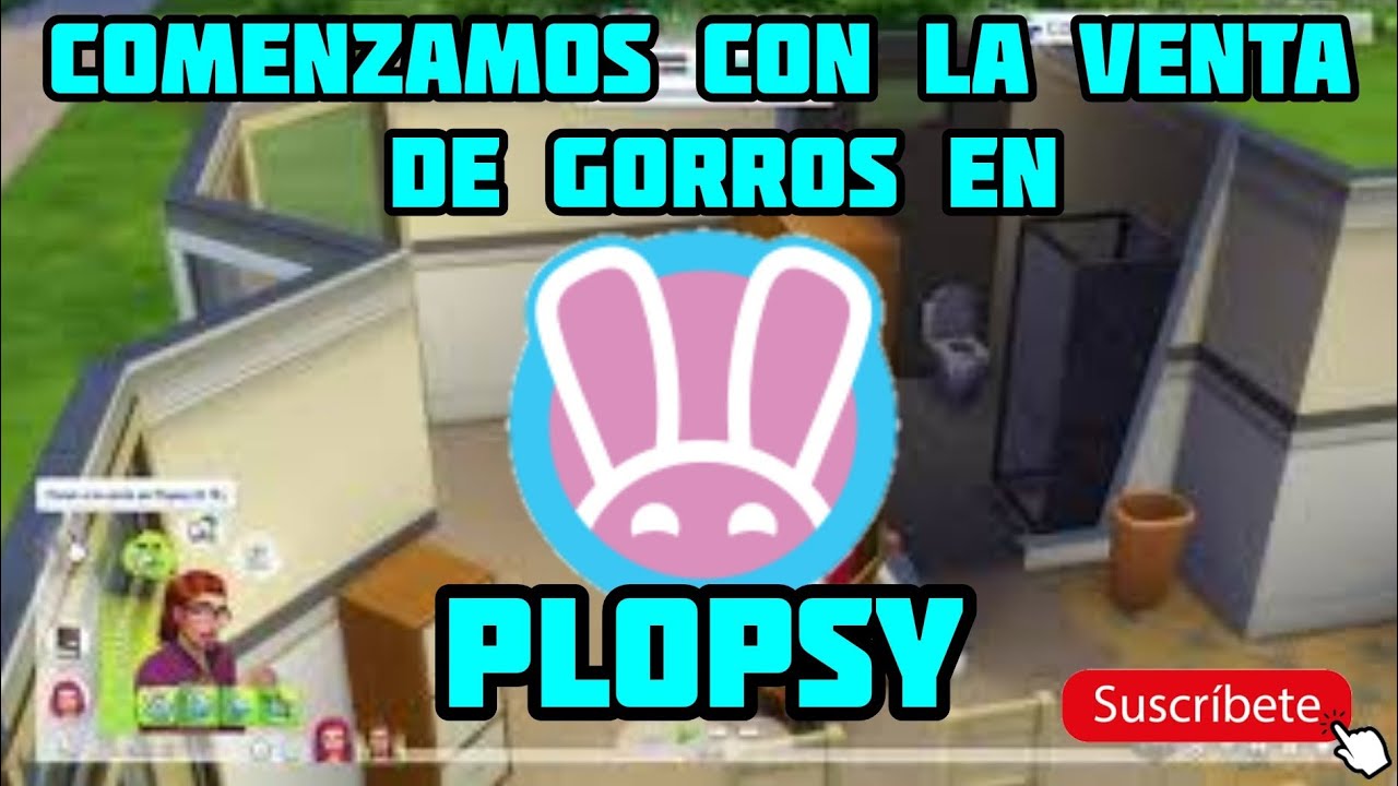 Sims 4 -Comenzamos con la venta de gorros en Plopsy- - YouTube