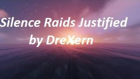 Silence Raids Justified [raid edit] saicopvp.com