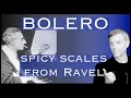 Bolero S Brilliant Scale Tricks Ravel S Exercise Phrygian Mode 