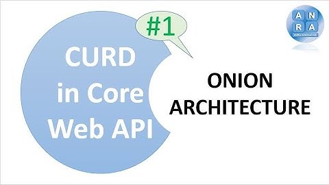 #1 Onion Architecture in Core WebAPI for CURD in .NET 5 using EFCore