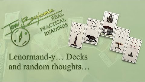 Lenormand-y: My Decks and Random Thoughts