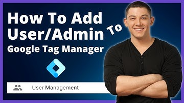 How To Add User/Manager In Google Tag Manager [GTM] Account