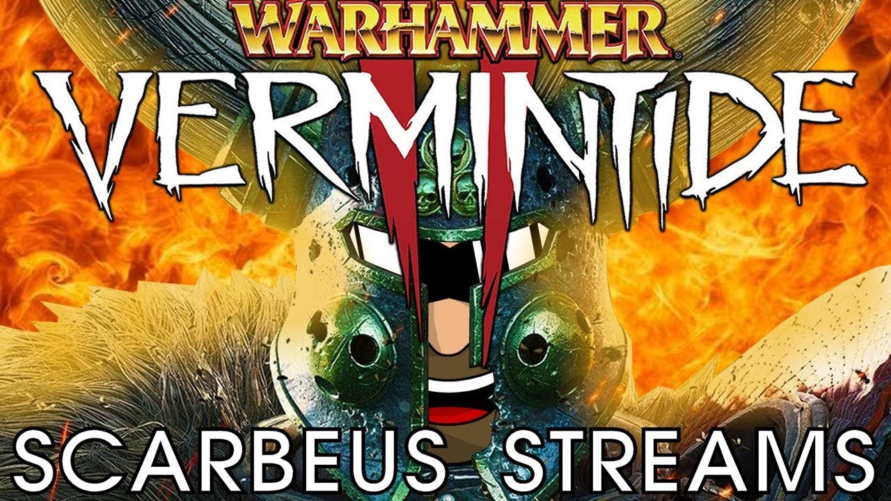 Vermintide 2 Gameplay - It's Been a While! - Scarbeus Streams on Twitch