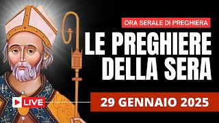 Le Preghiere della Sera di oggi 29 Gennaio 2025 - Memoria di San Valerio di Ravenna