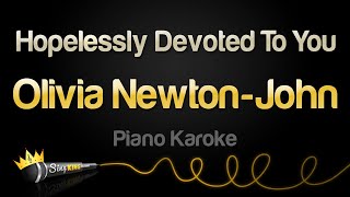 Olivia Newton-John - Hopelessly Devoted To You (Piano Karaoke)