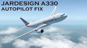 JarDesign A330/A320 Autopilot Fix [X-Plane 11]