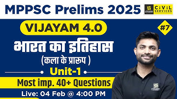 MPPSC Prelims 2025 | Unit 1 | History Of India | Art Forms #7 | By Vijay Sir | MPPSC Utkarsh
