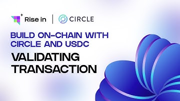 Build on-chain with Circle and USDC | Validating Transaction