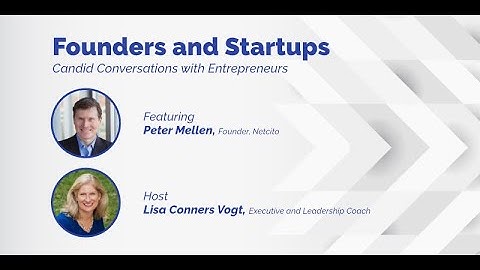 Peter Mellen: Founder, Netcito | Founders and Startups, Ep. 10