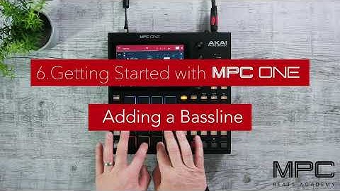 Getting started with MPC ONE - Lesson 6 - Adding a Bassline