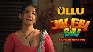 Jalebi Bai Web Series Trailer Review Ullu Ullu Web Series Explain