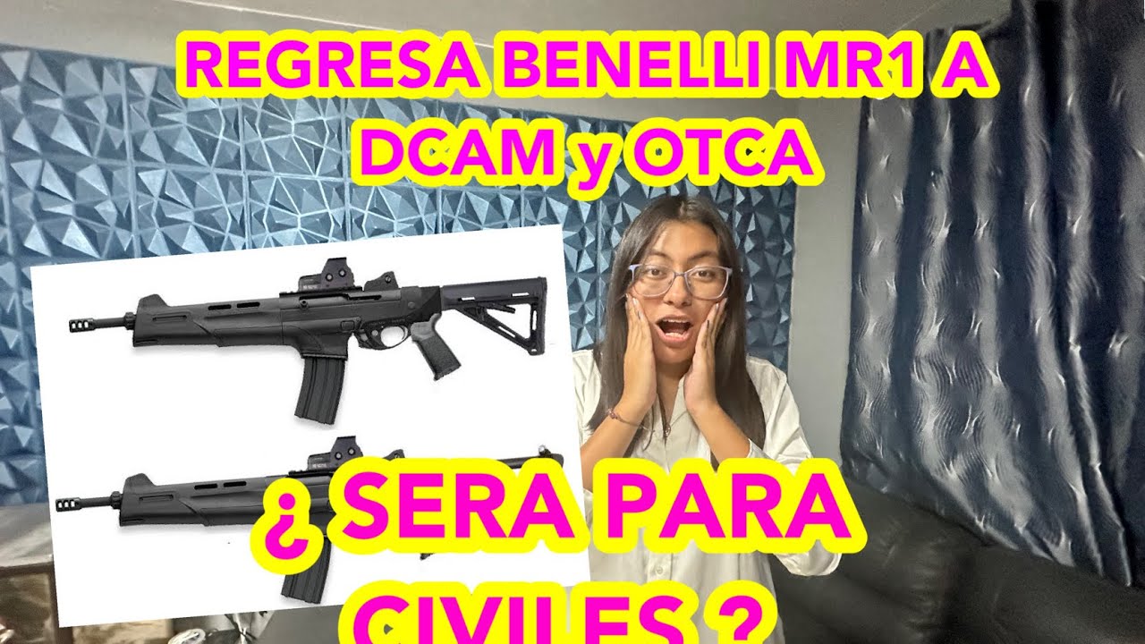 Regresa Benelli MR1 a inventario SEDENA en DCAM y OTCA,¿será para ...
