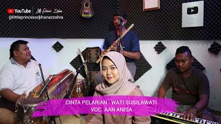 Cinta Pelarian ( Wati Susilawati ) - Musik live sandiwara Voc. Aan Anisa