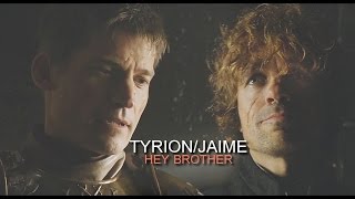 [GoT] Tyrion & Jaime Lannister » Hey Brother