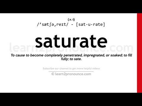 Pronunciation of Saturate | Definition of Saturate