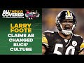 Larry Foote claims Antonio Brown helped changed the Bucs culture I All Things Covered