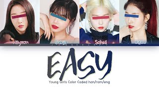 Young Girls "Easy" || Color Coded Lyrics || FANMADE [REQUEST #23]