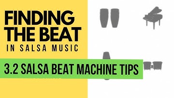 FTB 3.2 Salsa Beat Machine Tips: How to Hear and Understand Salsa Music Faster
