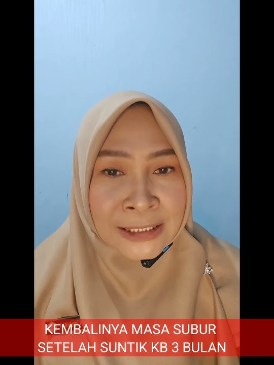 Kembalinya masa subur setelah suntik kb 3 bulan