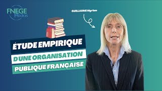 Étude empirique d&#39;une organisation publique française