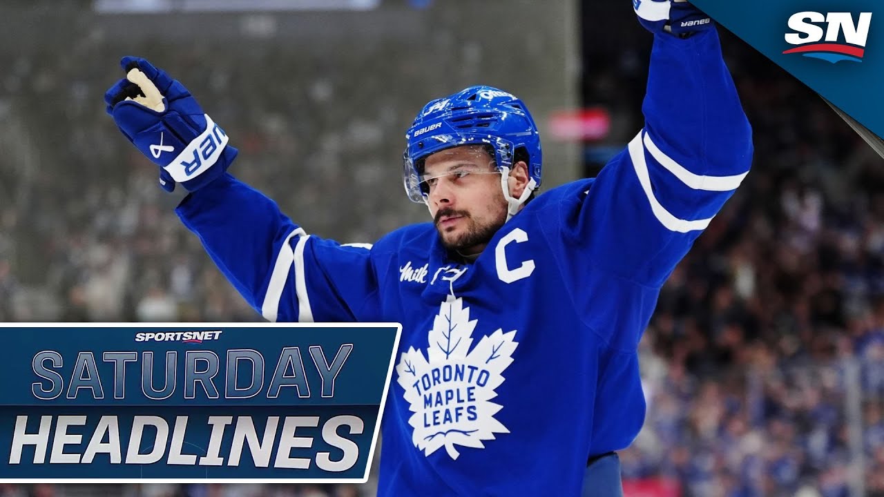 Saturday Headlines: Auston Matthews, Maple Leafs Reaffirm Commitment To Each Other