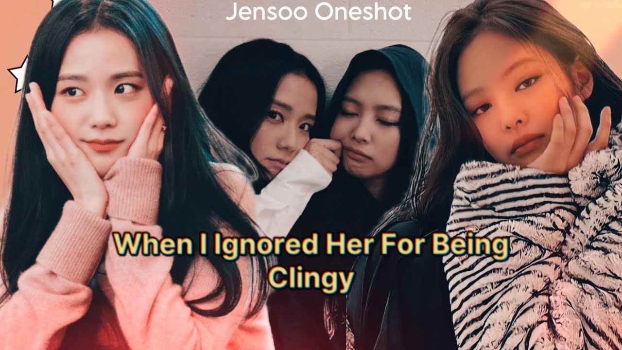 𝙒𝙝𝙚𝙣 𝙄 𝙄𝙜𝙣𝙤𝙧𝙚𝙙 𝙃𝙚𝙧 𝙁𝙤𝙧 𝘽𝙚𝙞𝙣𝙜 𝘾𝙡𝙞𝙣𝙜𝙮 | 𝘑𝘦𝘯𝘴𝘰𝘰 𝘖𝘯𝘦𝘴𝘩𝘰𝘵