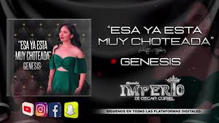 Genesis Ft. Banda Imperio - ESA YA ESTA MUY CHOTEADA (COVER)