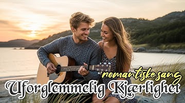 Thumbnail of Uforglemmelig Kjærlighet ❤️ “Den nyeste populære kjærlighetssangen