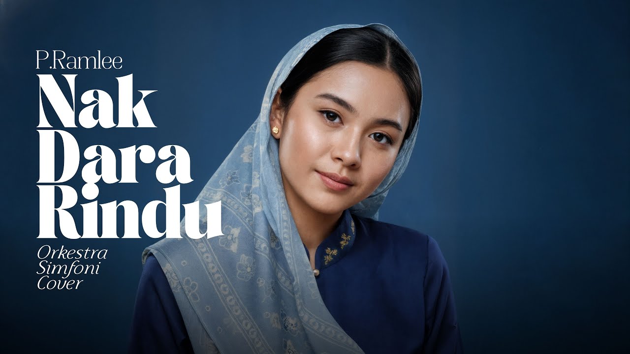 Nak Dara Rindu - P  Ramlee (Orkestra Simfoni Cover)