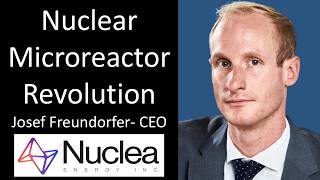 Microreactor Revolution: Nuclear Power Goes Small, Mobile, and Off-Grid - Josef Freundorfer