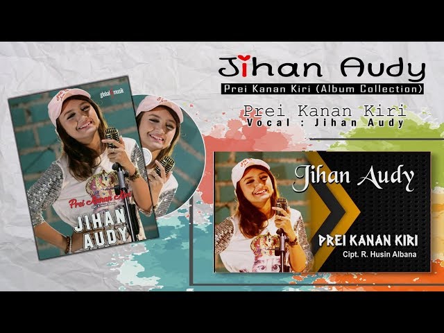 Jihan Audy - Prei Kanan Kiri (Album Collection Vol 1) class=