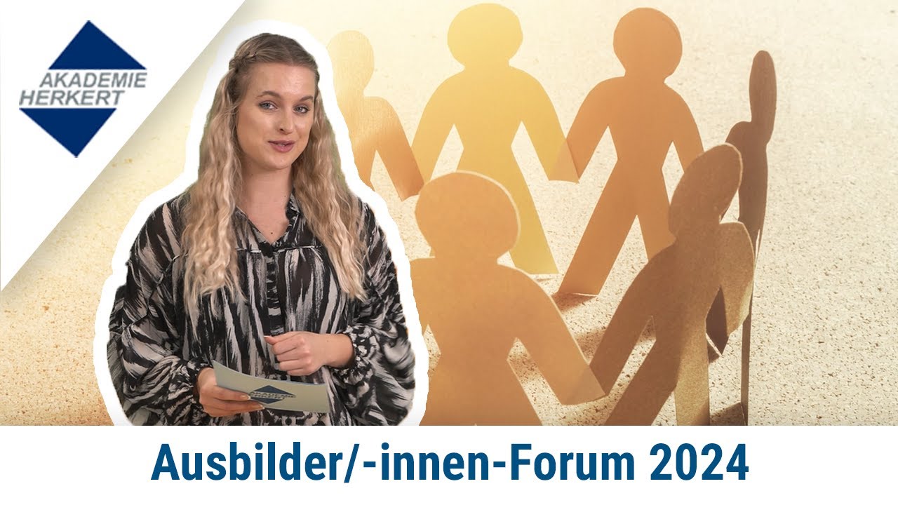 Ausbilder/-innen-FORUM 2024 I Fachtagung I Akademie Herkert