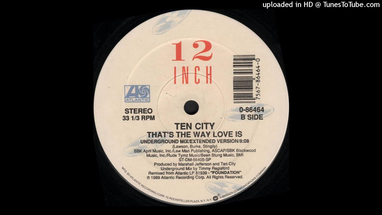 Ten City ‎| That's The Way Love Is (Underground Mix/Extended