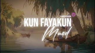 💜🎧 KUN FAYAKUN - MUAD || SLOWED   REVERB - NASHEED ONLY VOCALS 🎤