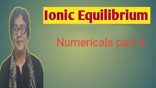 Ionic equilibrium part 3