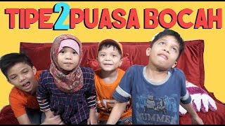 TIPE TIPE PUASA BOCAH - GENHALILINTAR KIDS