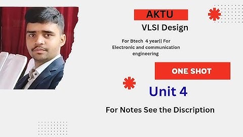 VLSI Design | AKTU | Unit 4 | One Shot Video.