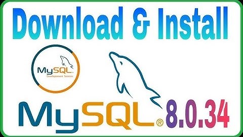 How to install MySQL 8.0.34 Server and Workbench latest version on Windows 11