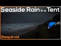  rain in a tent by the ocean rainstorm and ocean wave sounds for sleeping 10 hours lluvia