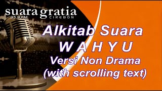 Alkitab Suara - Wahyu Full Lengkap Versi Suara Gratia FM, Pasal & Ayat.