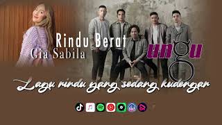 UNGU - Rindu Berat (feat. Gia Sabila) | Video Lirik