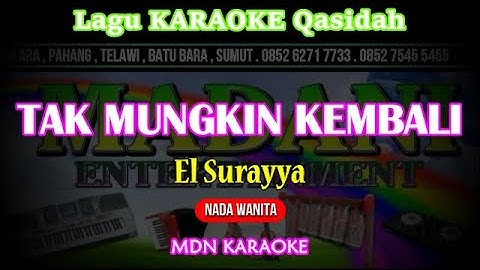 Karaoke TAK MUNGKIN KEMBALI Qasidah (Nada Wanita) kn7000 @MADANI.Keyboard